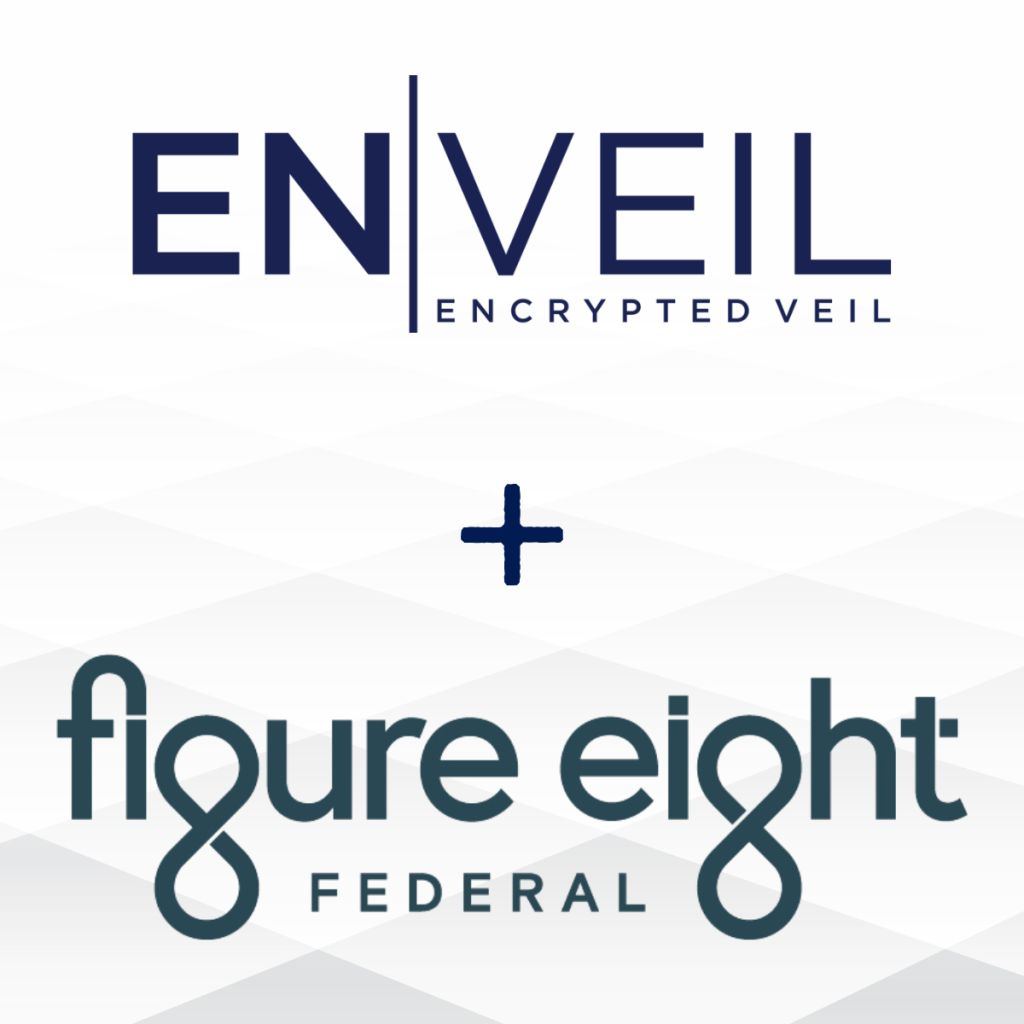 Enveil and Figure Eight Federal