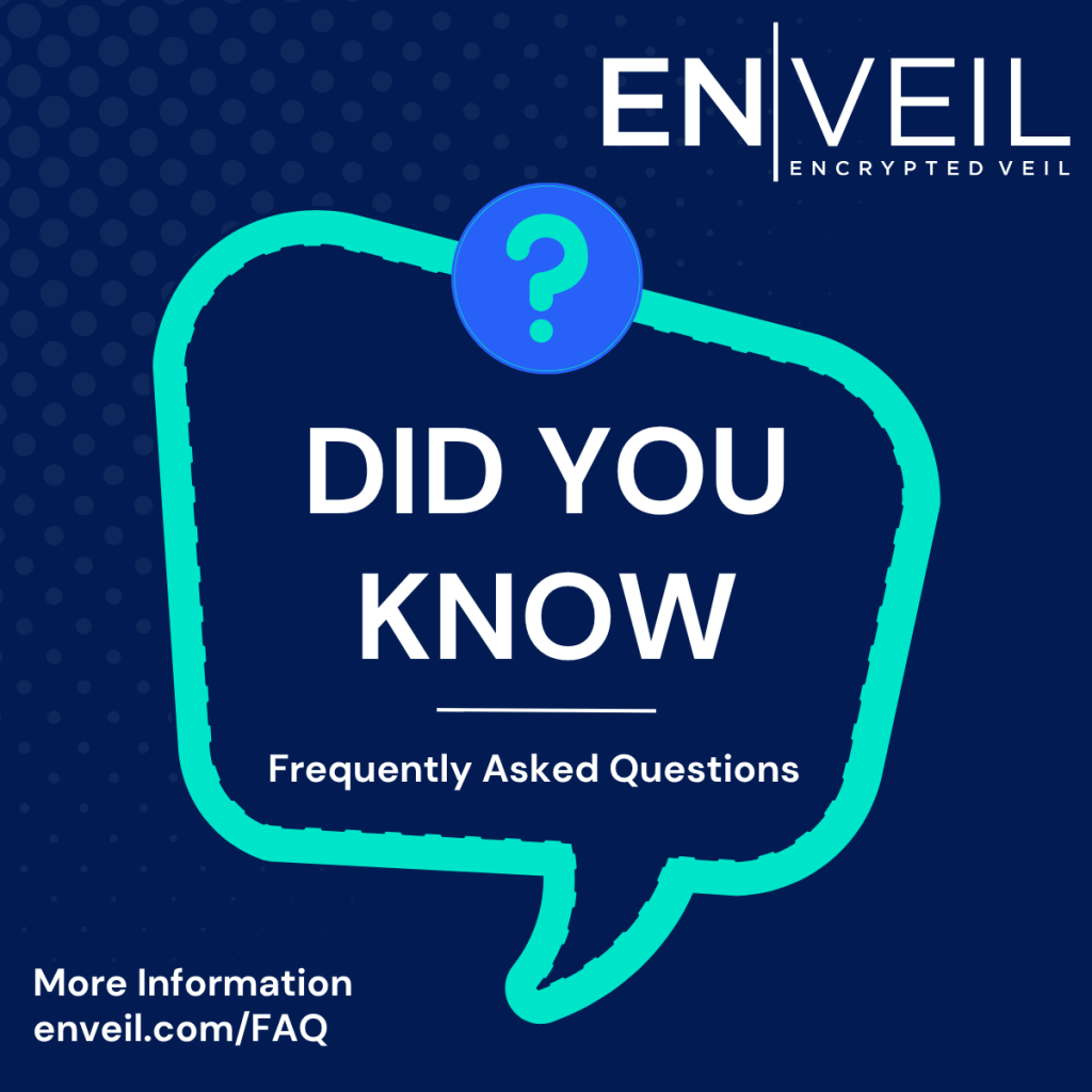 Enveil Frequently Asked Questions
