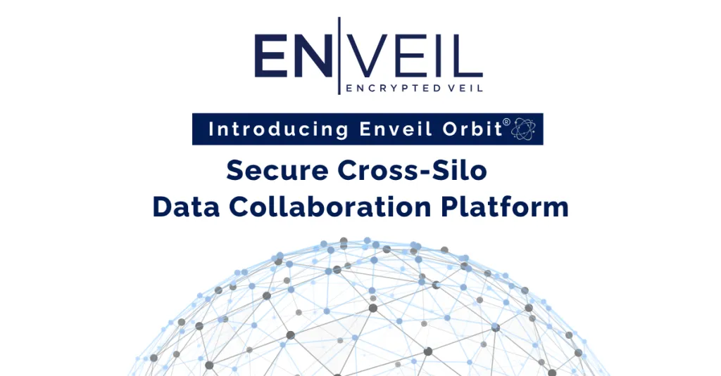 Enveil Orbit Cross-Silo Data Collaboration Platform